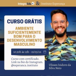 19/3  Ambiente suficientemente bom para o desenvolvimento masculino